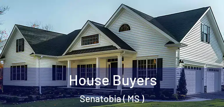  House Buyers Senatobia ( MS )