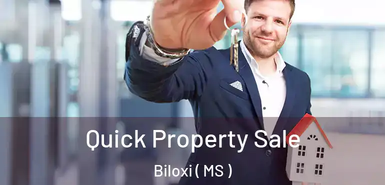  Quick Property Sale Biloxi ( MS )