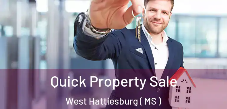  Quick Property Sale West Hattiesburg ( MS )