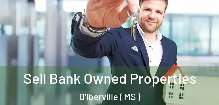  Sell Bank Owned Properties D'Iberville ( MS )