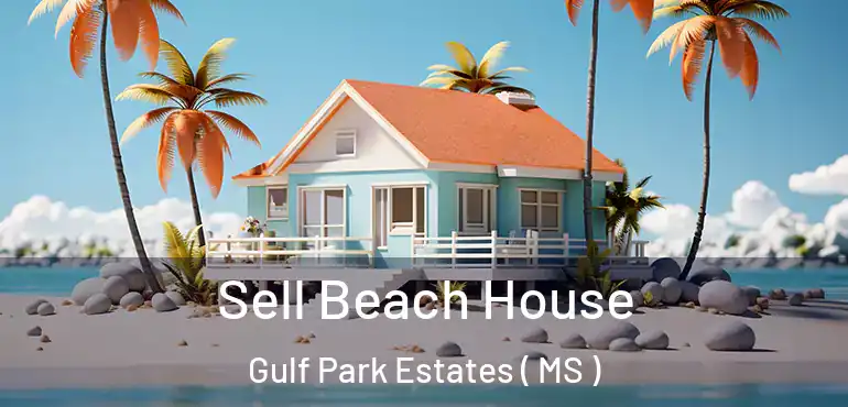  Sell Beach House Gulf Park Estates ( MS )