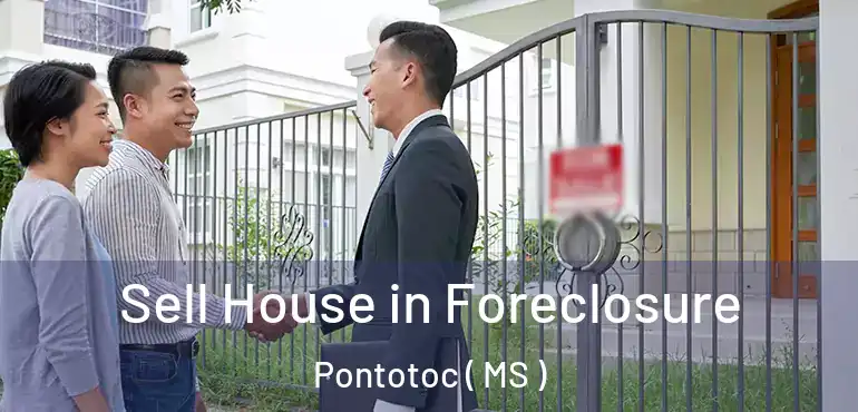  Sell House in Foreclosure Pontotoc ( MS )