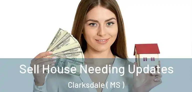  Sell House Needing Updates Clarksdale ( MS )