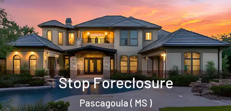 Stop Foreclosure Pascagoula ( MS )